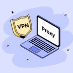 VPN یا پروکسی؟ تفاوتها و انتخاب مناسب برای نیاز شما